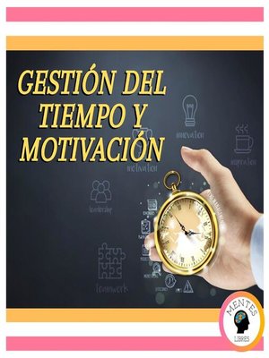 cover image of Gestión Del Tiempo Y Motivación